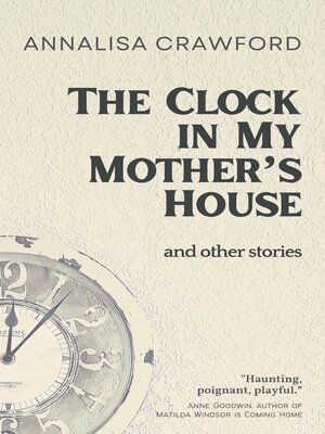 cover image of The Clock in My Mother's House and other stories